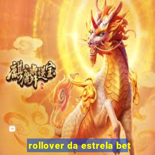 rollover da estrela bet